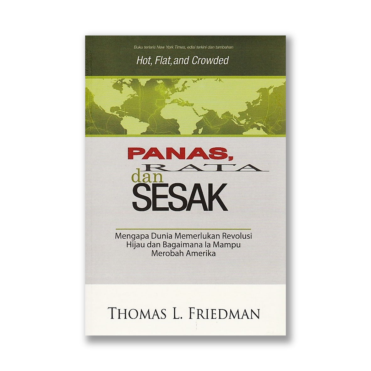 Panas, Rata dan Sesak by Thomas L. Friedman - Riwayat