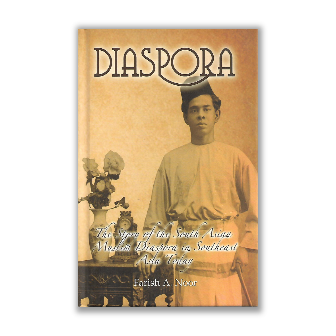 Diaspora The Story of South Asian Muslim : M. Noor, Farish | Riwayat ...