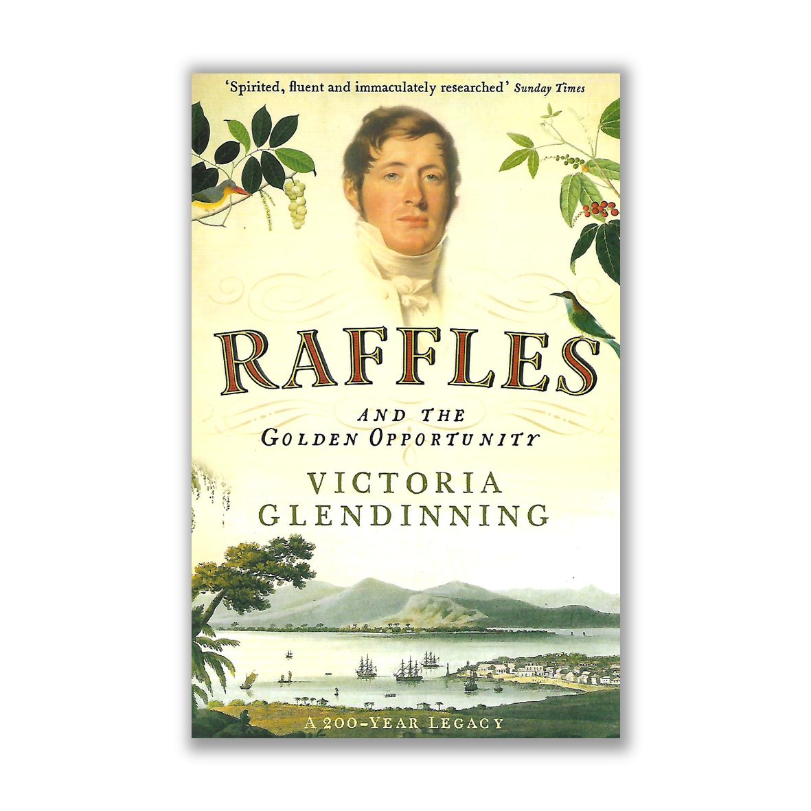 Victoria Glendinning, Raffles And The Golden Opportunity