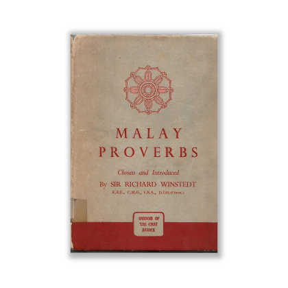 Malay Proverbs by Sir Richard Winstedt - Riwayat