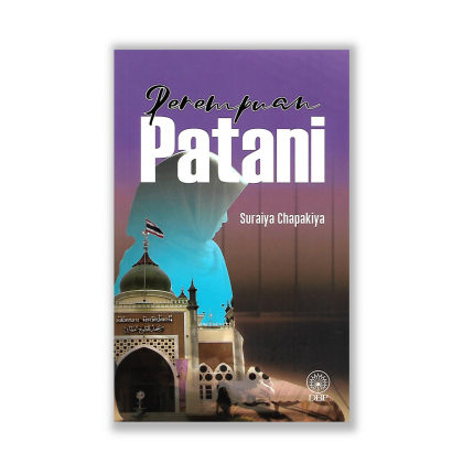 Perempuan Patani by Suraiya Chapakiya - Riwayat
