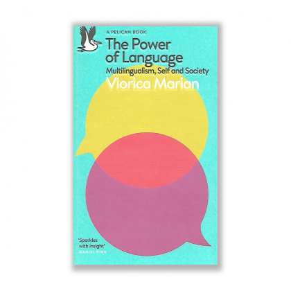 The Power of Language: Multilingualism, Self and Society by Viorica ...