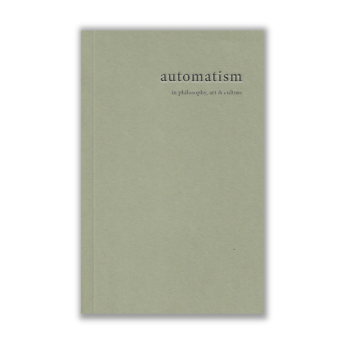Automatism In Philosophy, Art & Culture by HUAT LIM Riwayat