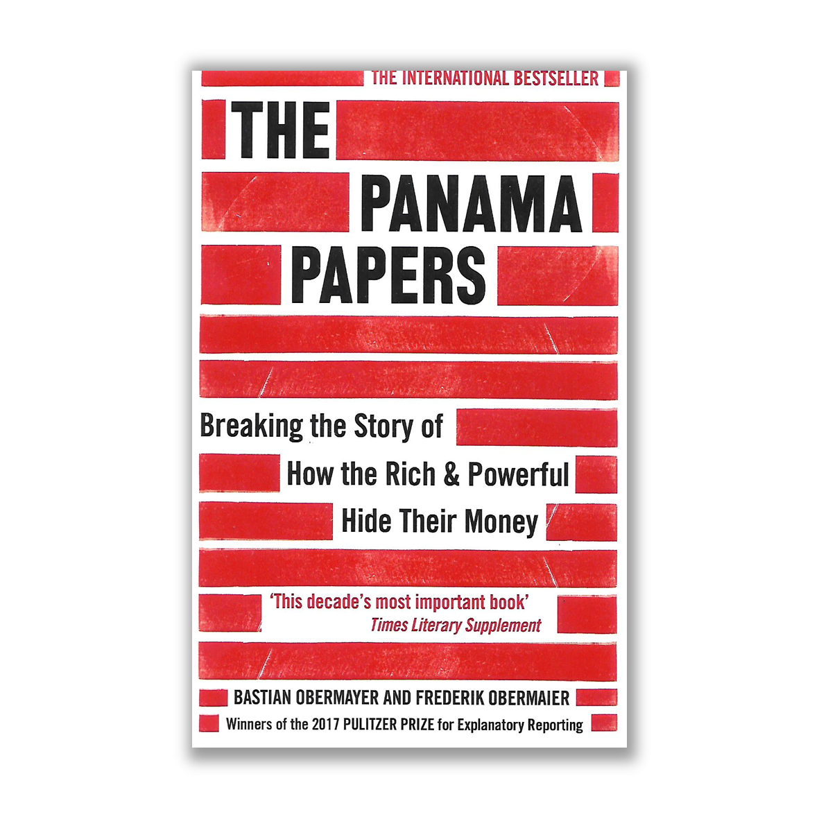 The Panama Papers Breaking The Story of How The Rich & Powerful Hide