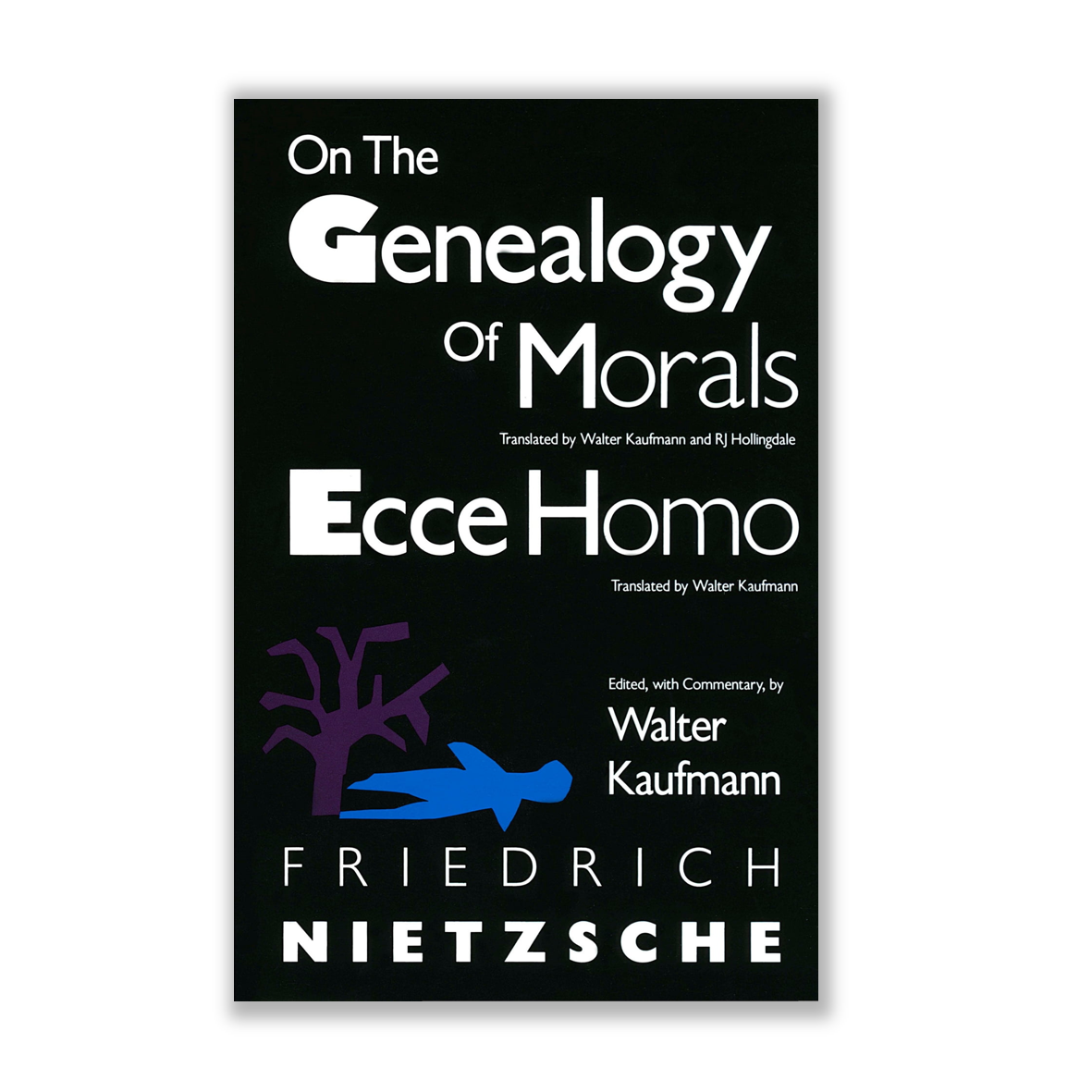 On The Genealogy of Morals, Ecce Homo By Friedrich Nietzsche Riwayat