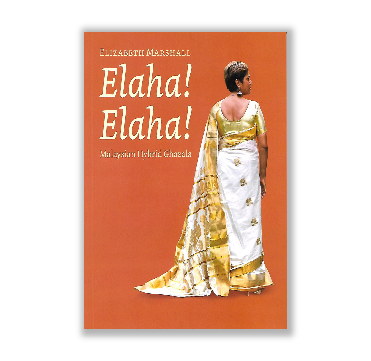 Elaha-Elaha: Malaysian Hybrid Ghazals by Elizabeth Marshall - Riwayat