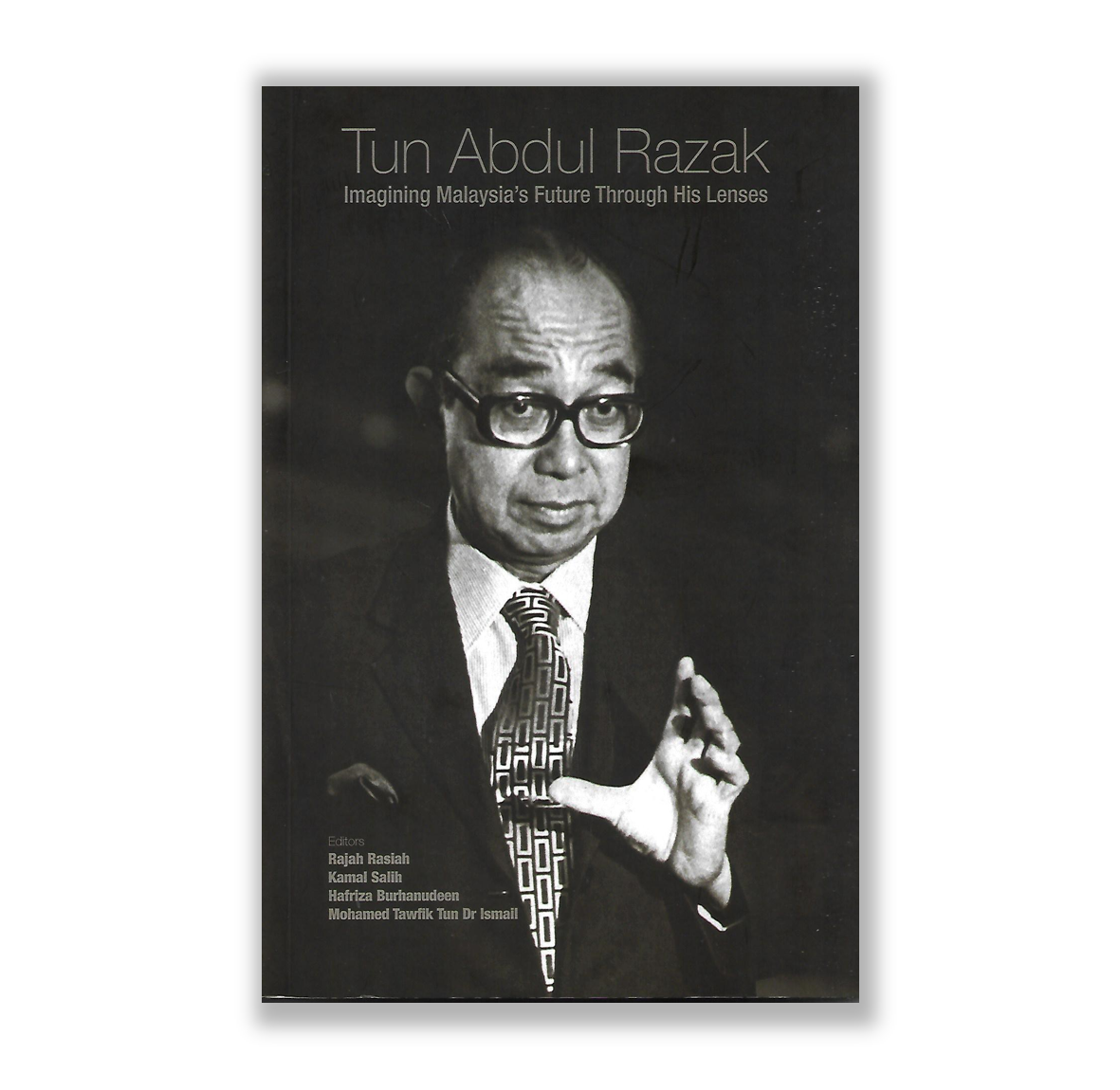 Tun Abdul Razak: Imagining Malaysia's Future Through His Lenses - Riwayat
